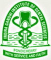 Indira Gandhi Institute of Dental Sciences, Pillayarkuppam Indira Gandhi Institute of Dental Sciences