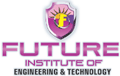 Future Institute of Engineering and Technology (FIET)